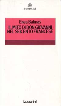 Il mito di don Giovanni nel Seicento francese