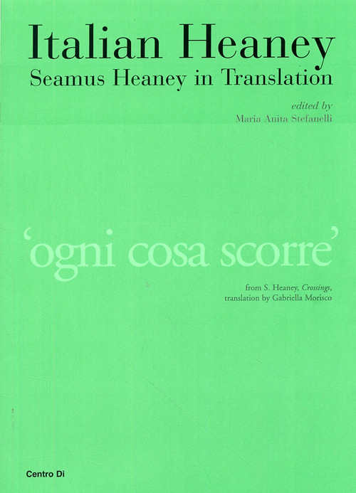 Italian heaney. Seamus heaney in traslation