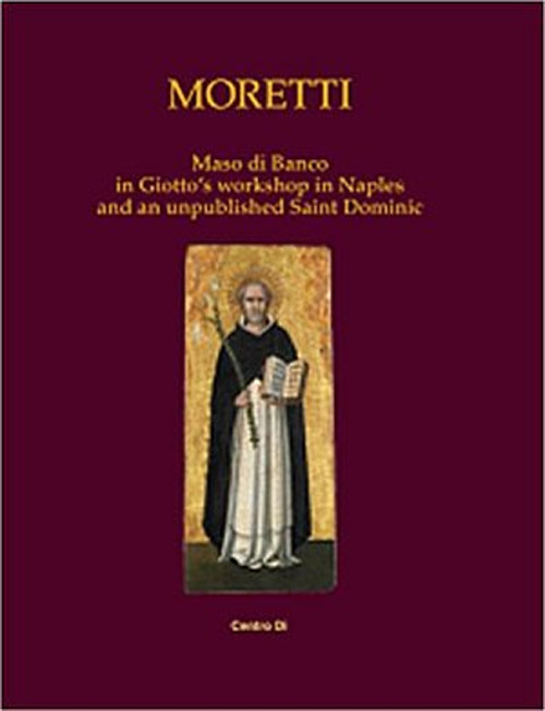 Maso di Banco in Giotto's workshop in Naples and an unpublished Saint Dominic