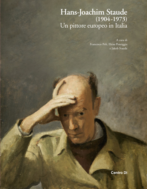 Hans-Joachim Staude (1904-1973). Un pittore europeo in Italia