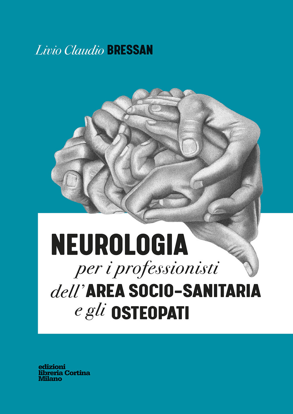 Neurologia per i professionisti dell'area socio-sanitaria e gli osteopati