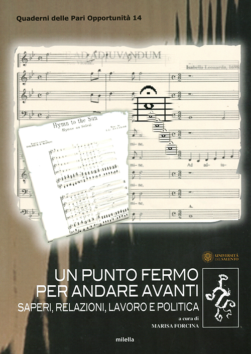 Un punto fermo per andare avanti. Saperi, relazioni, lavoro e politica