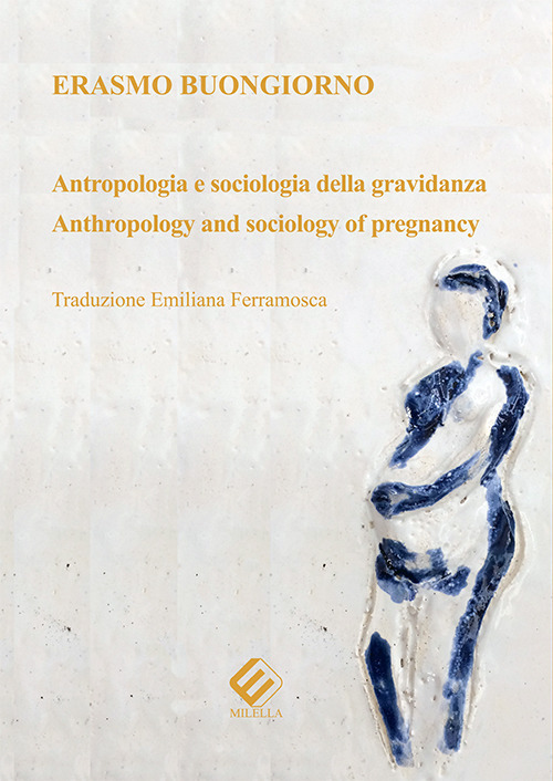 Antropologia e sociologia della gravidanza-Anthropology and sociology of pregnancy