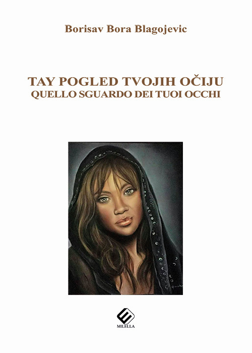Tay pogled tvojih ociju-Quello sguardo dei tuoi occhi