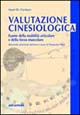 Valutazione cinesiologica. Esame della mobilità articolare e della forza muscolare