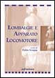 Lombalgie e apparato locomotore. Attuali orientamenti patogenetici e terapeutici