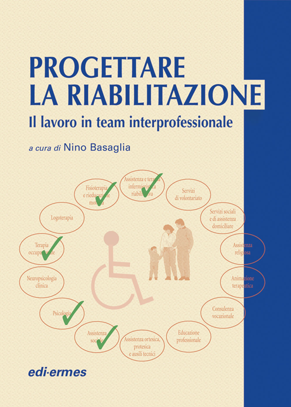 Progettare la riabilitazione. Il lavoro in team interprofessionale