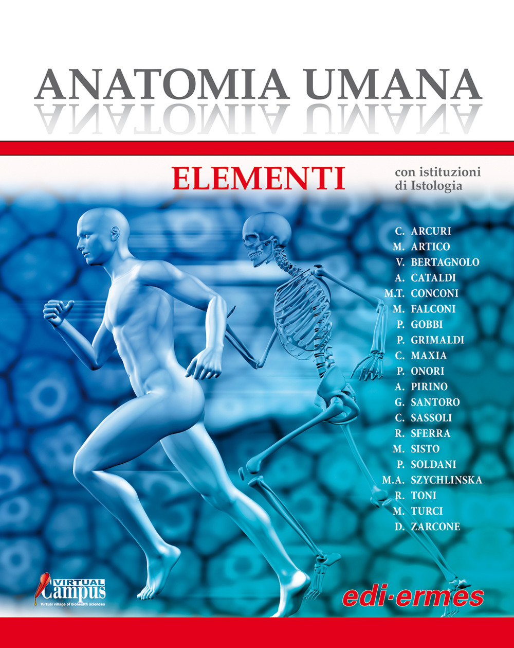 Anatomia umana. Elementi. Con istituzioni di Istologia