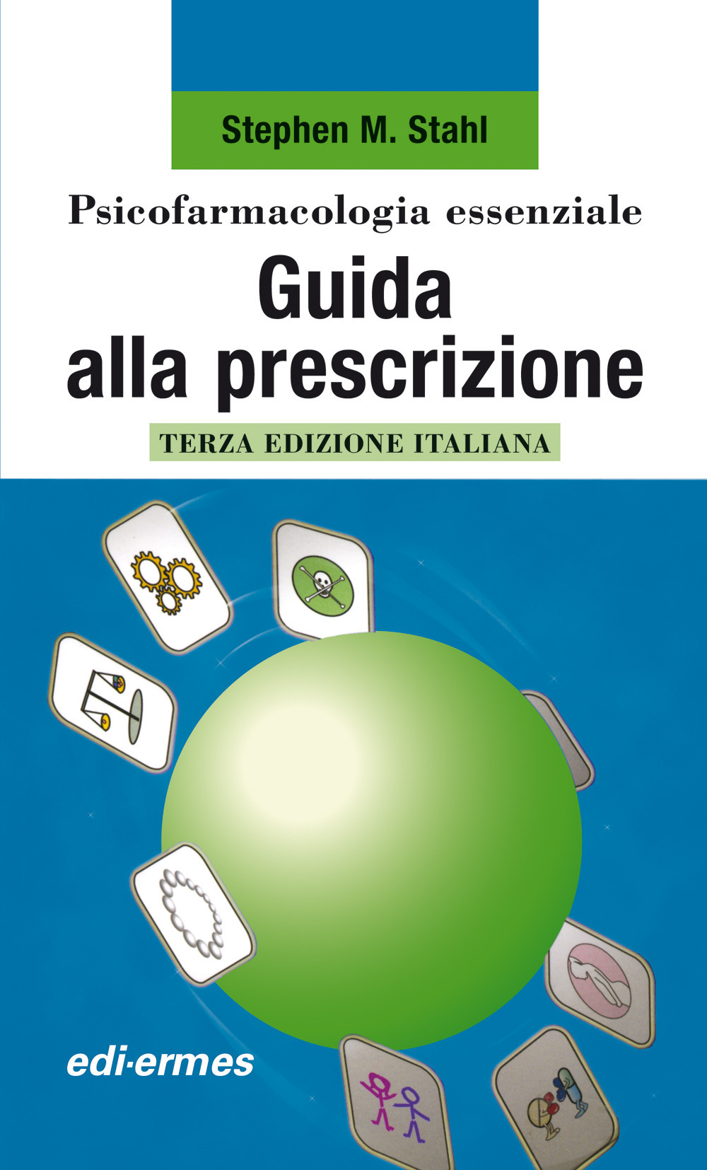 Psicofarmacologia essenziale. Guida alla prescrizione