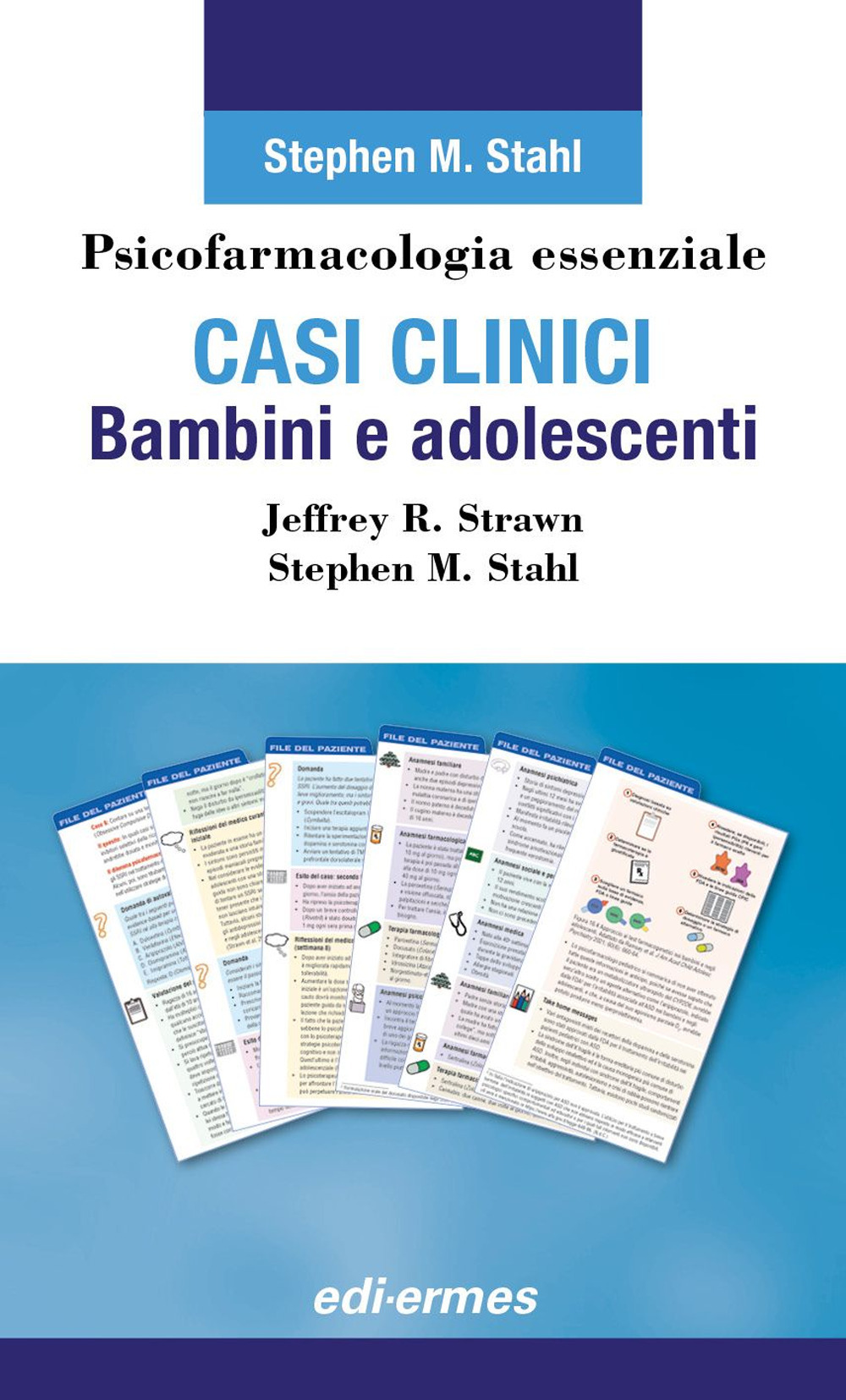 Psicofarmacologia essenziale. Casi clinici bambini e adolescenti