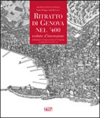 Ritratto di Genova nel '400. Veduta d'invenzione. Ediz. italiana e inglese