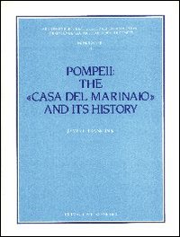 Pompeii: the «Casa del marinaio» and its history