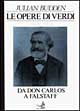 Le opere di Verdi. Vol. 3: Da Don Carlos a Falstaff