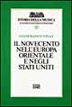 Storia della musica. Vol. 11: Il Novecento nell'Europa orientale e negli Stati Uniti