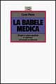 La babele medica. Terapie e culture mediche a confronto nel mondo occidentale