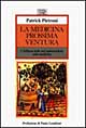 La medicina prossima ventura. L'influsso delle tesi ambientaliste sulla medicina