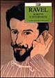 Ravel. Scritti e interviste