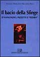 Il bacio della sfinge. D'Annunzio, Pizzetti e «Fedra»