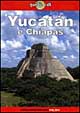 Yucatàn e Chiapas