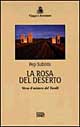 La rosa del deserto. Verso il mistero del Tassili