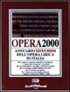 Opera 2000. Annuario dell'opera lirica in Italia