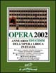 Opera 2002. Annuario dell'opera lirica in Italia