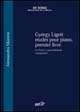 György Ligeti. Etudes pour piano, prémier livre. Le fonti e i procedimenti compositivi