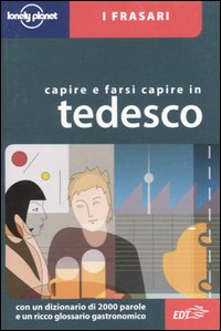 Capire e farsi capire in tedesco