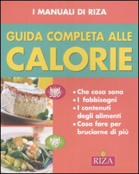 Guida completa alle calorie