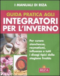 Guida pratica agli integratori per l'inverno