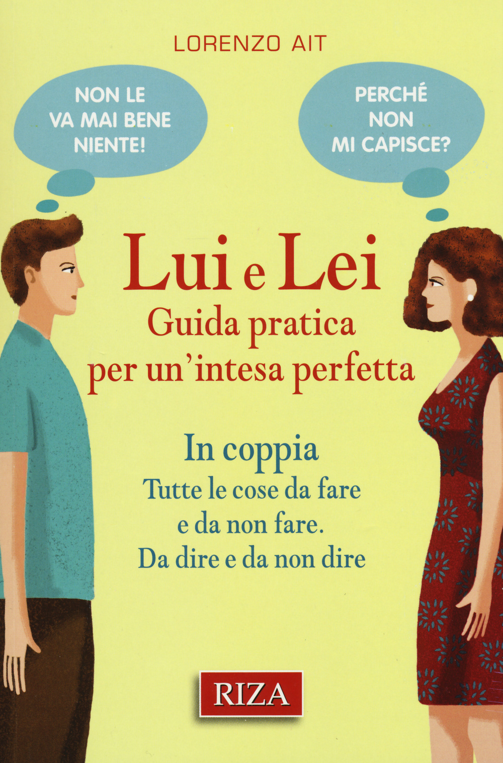 Lui e lei. Guida pratica per un'intesa perfetta