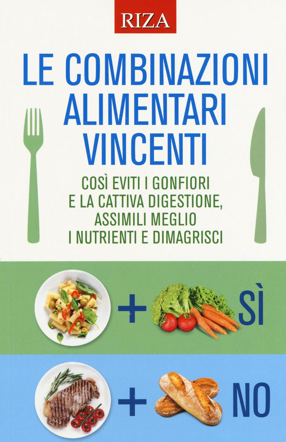 Le combinazioni alimentari vincenti