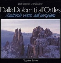 Dalle Dolomiti all'Ortles