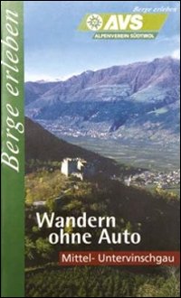 AVS Berge erleben. Mittel-Untervinschgau