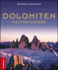 Dolomiten. Weltnaturerbe