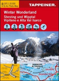 Winter wonderland Vipiteno e Alta Val Isarco. Carta topografica 1:35.000. Con 5 foto panoramiche. Ediz. italiana e tedesca
