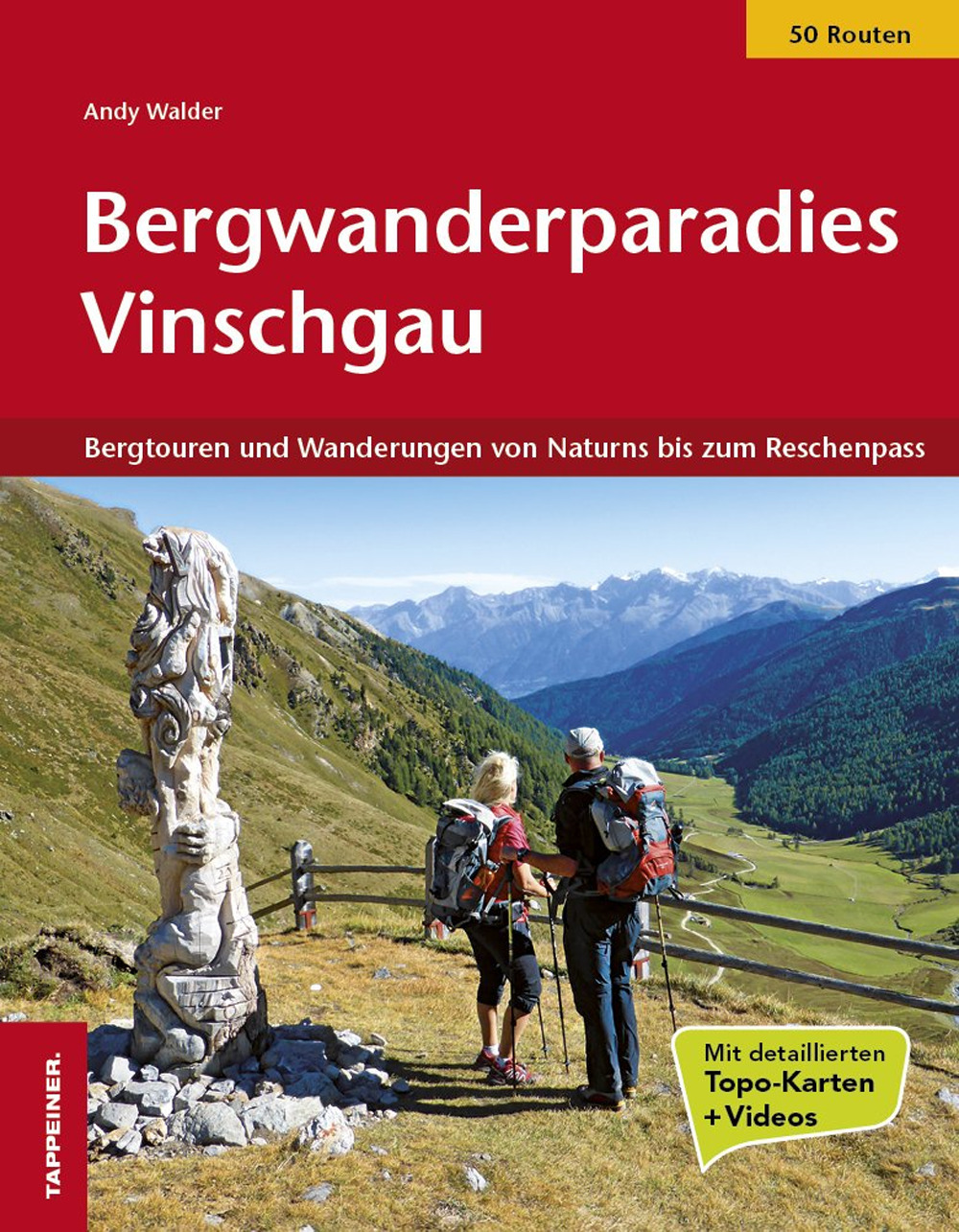 Bergwanderparadies Vinschgau. Bergtouren und Wanderungen von Rabland bis zum Reschenpass