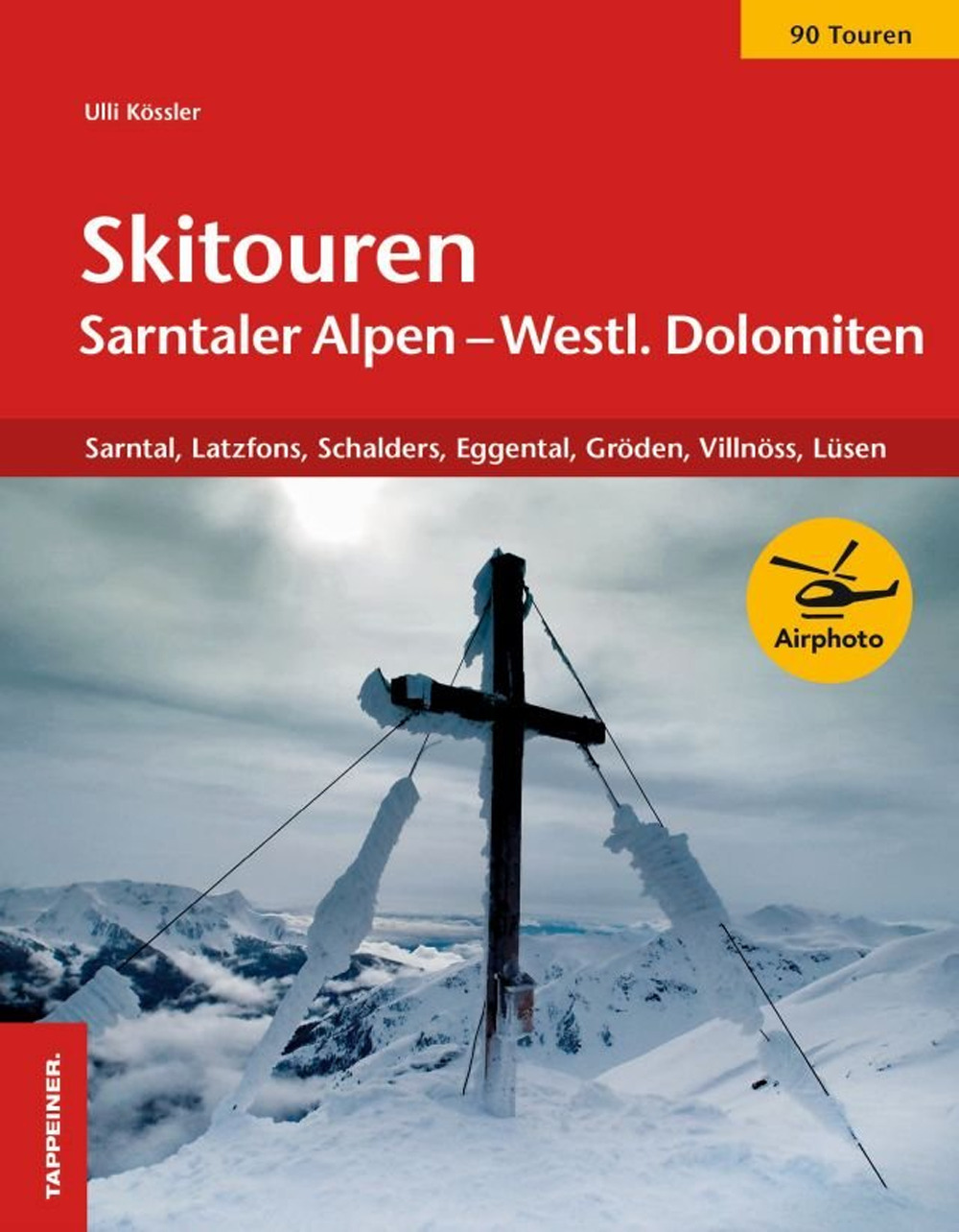 Skitouren Sarntaler Alpen und westliche Dolomiten. Sarntal. Latzfons, Schalders, Eggental, Gröden, Villnöss, Lüse