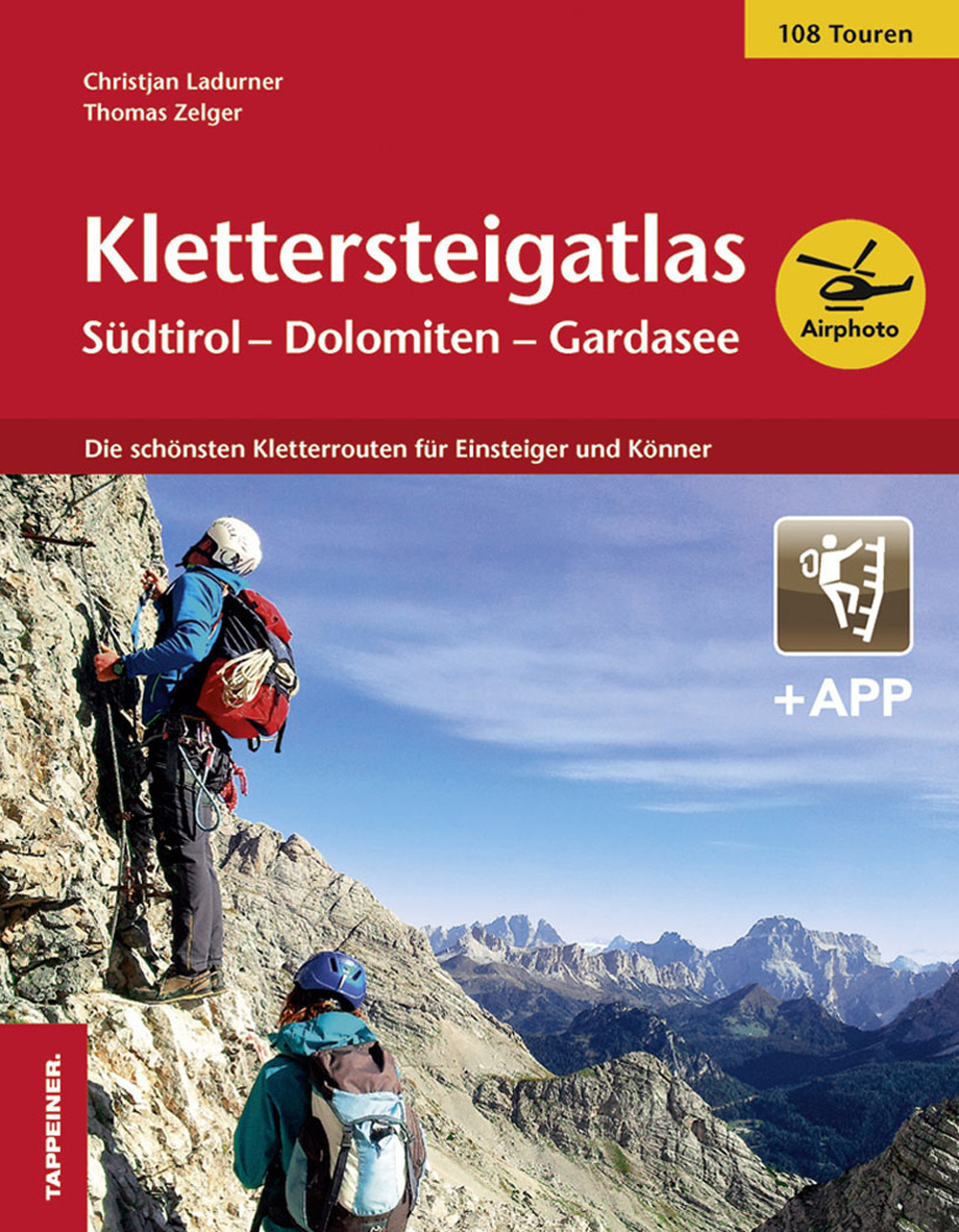 Klettersteigatlas. Südtirol, Dolomiten, Gardasee