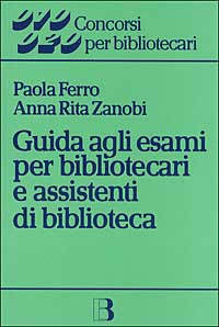 Guida agli esami per bibliotecari e assistenti di biblioteca