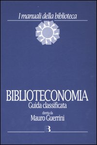 Biblioteconomia. Guida classificata