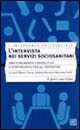 L'intervista nei servizi sociosanitari. Uno strumento conoscitivo e d'intervento per gli operatori