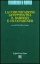 La comunicazione affettiva tra il bambino e i suoi partner