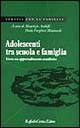 Adolescenti tra scuola e famiglia. Verso un apprendimento condiviso