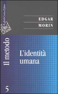 Il metodo. Vol. 5: L'identità umana