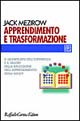 Apprendimento e trasformazione. Il significato dell'esperienza e il valore della riflessione nell'apprendimento degli adulti