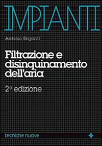 Filtrazione e disinquinamento dell'aria