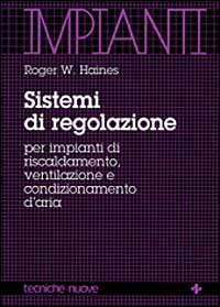 Sistemi di regolazione per impianti di riscaldamento, ventilazione e condizionamento d'aria
