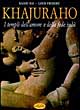 Khajurao. I templi dell'amore e della fede indù
