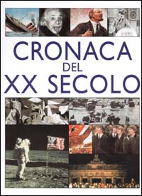 Cronaca del XX secolo